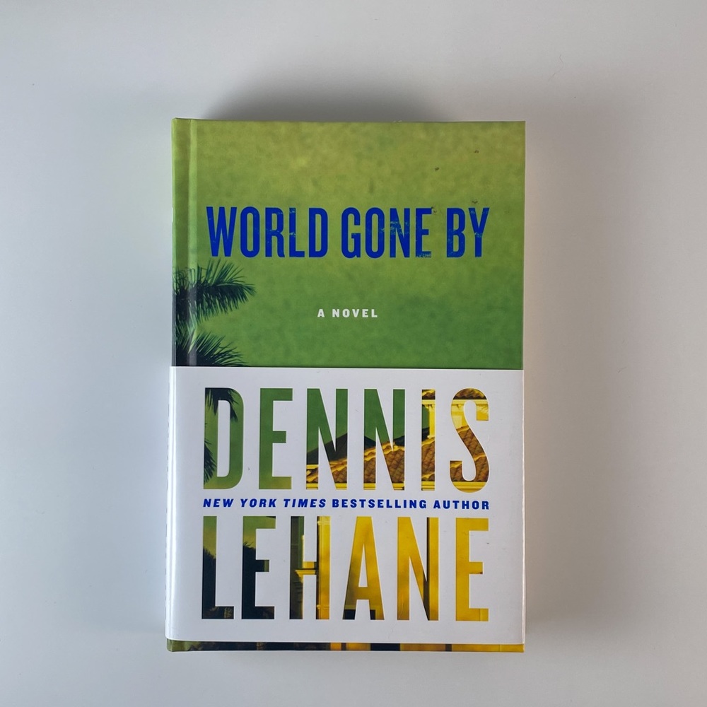 2/$30 -  World Gone By by Dennis Lehane